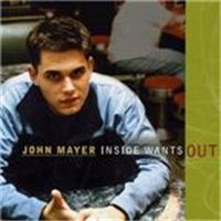 John_Mayer_Inside_wants_out