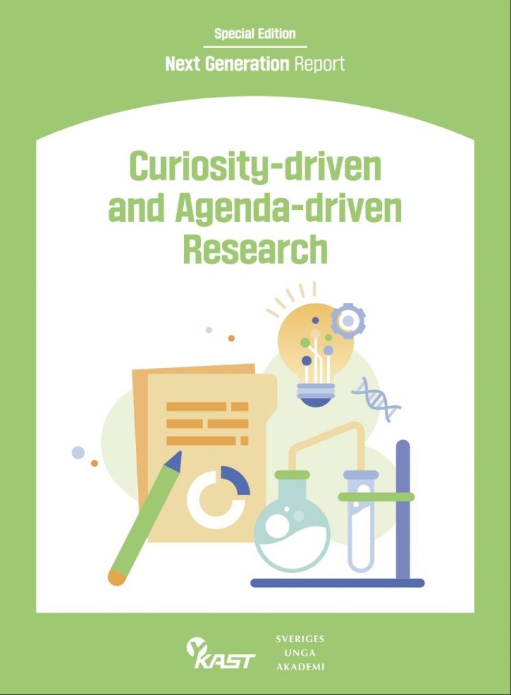 Cover of the policy report "Curiosity-driven and Agenda-driven Research," jointly published by the Young Korean Academy of Science and Technology (YKAST) and the Young Academy of Sweden (YAS). The two organizations suggested the need for a balance between curiosity-driven research and agenda-driven research. Provided by the Korean Academy of Science and Technology.