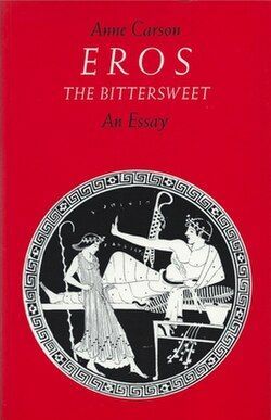 앤 카슨의 첫 책 '에로스, 달콤씁쓸한'(Eros the Bittersweet) 영문판 표지. 사포와 플라톤 등 고대 문헌을 바탕으로 사랑과 욕망, 결핍의 관계를 탐구한 책으로, 고전학과 문학의 경계를 넘나드는 카슨 작품세계의 출발점으로 꼽힌다. Princeton University Press